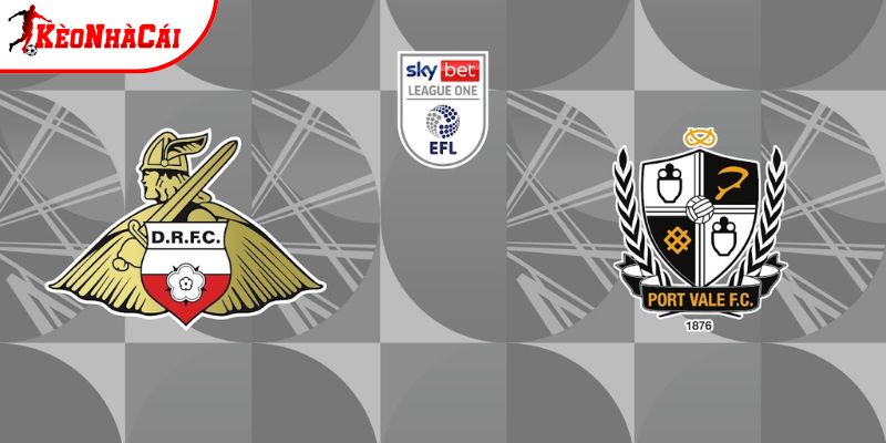Soi kèo Doncaster vs Port Vale, 2h45 ngày 25/3 - League One